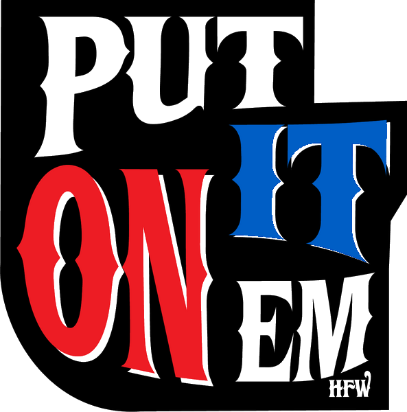 Put It On Em sticker
